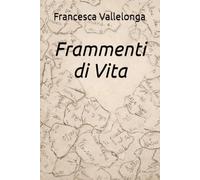 Frammenti di Vita