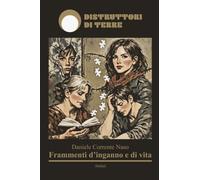 Frammenti d'inganno e di vita