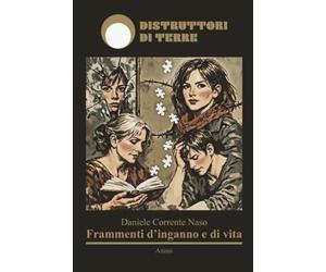 Frammenti d'inganno e di vita