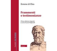Frammenti e testimonianze. Testo greco a fronte. Ediz. integrale (Classici del pensiero)