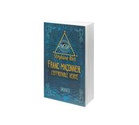 franc-maçonnerie l´effroyable vérité
