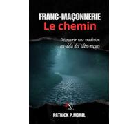Franc-Maçonnerie: Le chemin