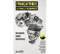 Françafrique: La famille recomposée
