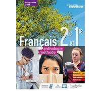 Français 2de/1er L'écume des lettres anthologie + méthodes: Livre élève