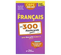 Français : 300 flashcards pour maîtriser le programme, épreuve écrite d’admissibilité