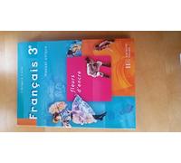 Français 3e: Fleurs d'encre