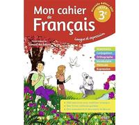 Francais 3e Langue et expression Mon cahier de français