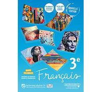 Français 3e: Manuel de l'élève