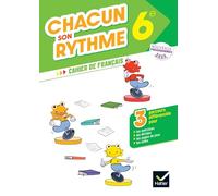 Chacun son rythme 6e: Cahier de français