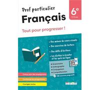 Français 6e Prof particulier: Tout pour progresser !