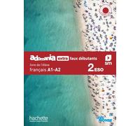 Français A1-A2. 2 Secundaria. Adomania, extra faux débutants (REVUELA)