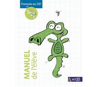 Français au CE1 avec Fil & Lulu: Manuel de l'élève