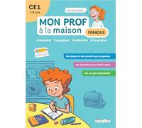 Français CE1 Mon prof à la maison: Grammaire • Conjugaison • Vocabulaire • Orthographe