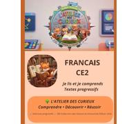 FRANCAIS CE2 Je lis et je comprends: Textes progressifs