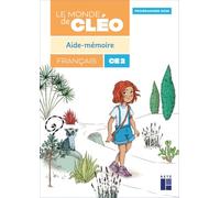 Français CE2 Le monde de Cléo: Aide-mémoire
