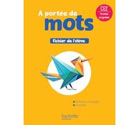 Français CE2 Le nouvel A portée de mots: Fichier élève