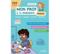 Français CE2 Mon prof à la maison: Grammaire ; Conjugaison ; Vocabulaire ; Orthographe