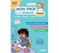Français CE2 Mon prof à la maison: Grammaire • Conjugaison • Vocabulaire • Orthographe
