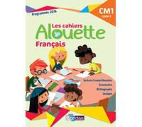 Français CM1 Alouette: Cahier d'exercices