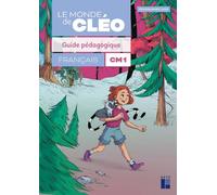 Français CM1 Le monde de Cléo: Guide pédagogique