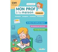 Français CM1 Mon prof à la maison: Grammaire • Conjugaison • Vocabulaire • Orthographe