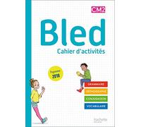 Français CM2 Bled: Cahier de l'élève