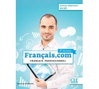 Français.com Debutant (A1-A2) - Livre - CD Rom - 3º éditión: Français professionnel