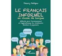 Francés informal en clase – Vocabulario familiar y popular – Método para enseñanza