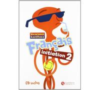 Français initiation, 2 Educación PriMaría. Cuaderno de vacaciónes - 9788496597921