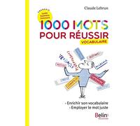 Français Lycée Examens Concours 1000 mots pour réussir: Vocabulaire
