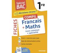 Français + Maths tronc commun + spécialité 1re: 145 fiches pour les épreuves de Français et de Maths 1re