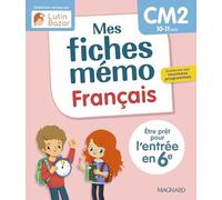 Français Mes fiches mémo CM2: Une collection conçue par Lutin Bazar - Être prêt pour l'entrée en 6e