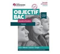 Français Seconde et Première: Cours, méthode, exercices, corrigés