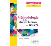 Français. Seconde Première. Méthodologie de la dissertation sur œuvre