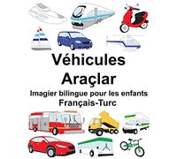 Français-Turc Véhicules/Araçlar Imagier bilingue pour les enfants (FreeBilingualBooks.com)