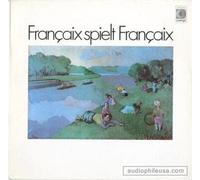 Françaix, Jean - Françaix Spielt Françaix