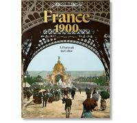 France 1900. A Portrait in Color