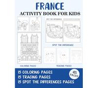 France Activity Book for Kids: Coloring, Tracing and Spot the Difference Pages