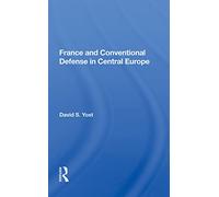 France And Conventional Defense In Central Europe