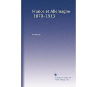 France et Allemagne, 1870-1913