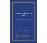 France from behind the veil: fifty years of social and political life