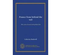 France from behind the veil: fifty years of social and political life
