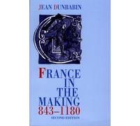France in the Making 843-1180
