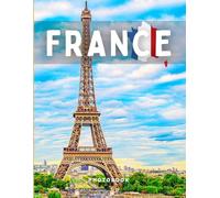 France Photobook: A collection of stunning images that take you to popular cities, iconic places, and breathtaking landscapes..