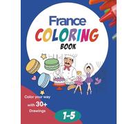 France Themed Coloring Book for Toddlers & Pre-schoolers (ENG Edition) for Children (Europe Vol. 1)