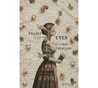 France Through the Eyes of a New Française