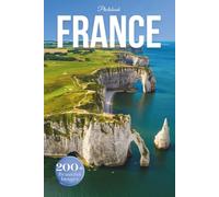 France Travel Photobook: Iconic Landmarks and Hidden Gems From Paris to Provence