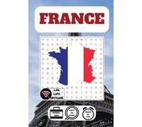 France Word Search: 48 Puzzles Celebrating French Culture, Cuisine & Charm (Tour de Europe)