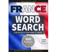 France Word Search - Large Print: People, Places, Everyday Life - and Everything in Between: Fun Puzzles for Home & Travel
