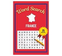 France Word Search Puzzle Book: Easy to read print | 6x9 inches | 35 Puzzles, 315 Words, 53 Pages | Gift for Country & Geography Lovers, Vacations, Road Trips, Holidays, & Free Time